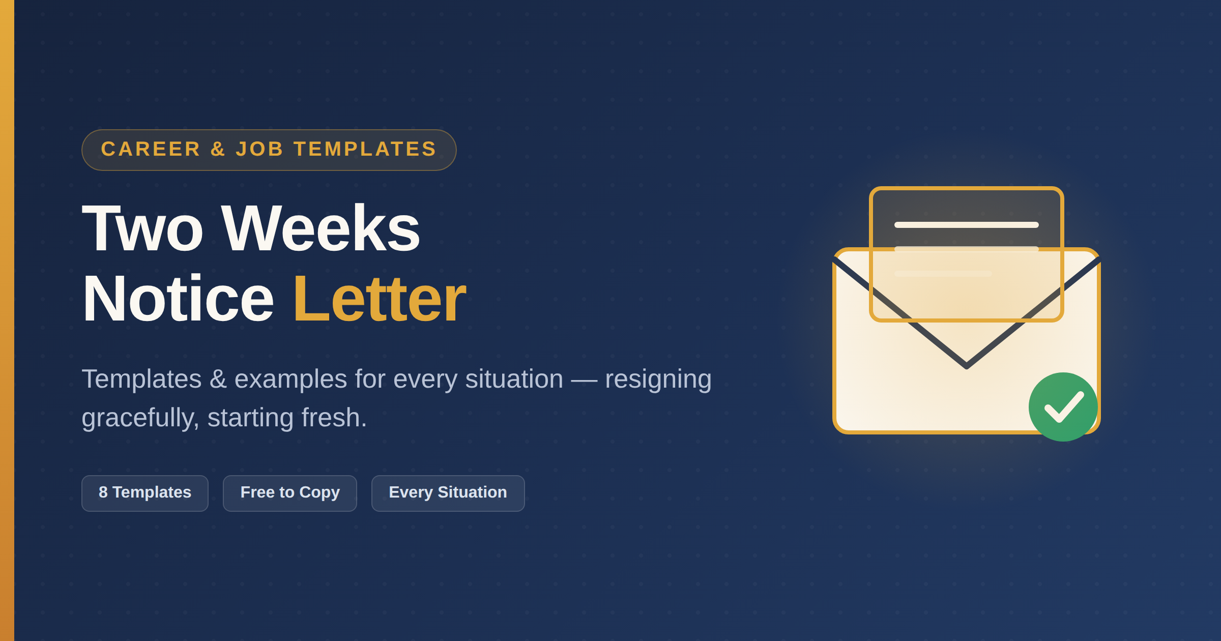 Two Weeks Notice Letter: Templates & Examples for Every Situation